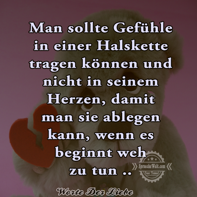 Man sollte Gefuehle in einer Halskette tragen koennen