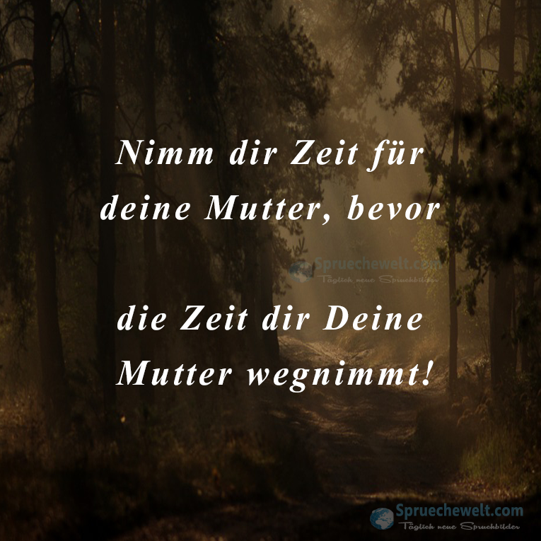 Nimm dir Zeit fuer deine Mutter,