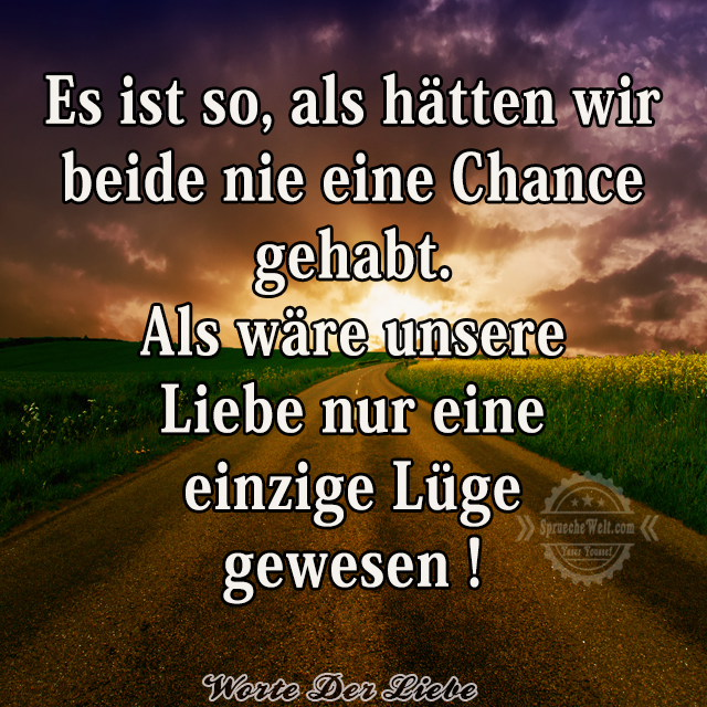 Es ist so, als haetten wir beide nie eine Chance gehabt
