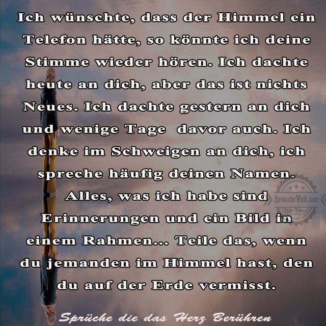 Ich wuenschte, dass der Himmel ein Telefon haette