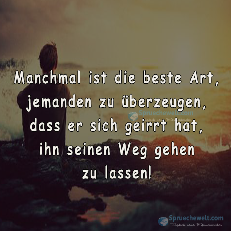 Manchmal ist die beste Art