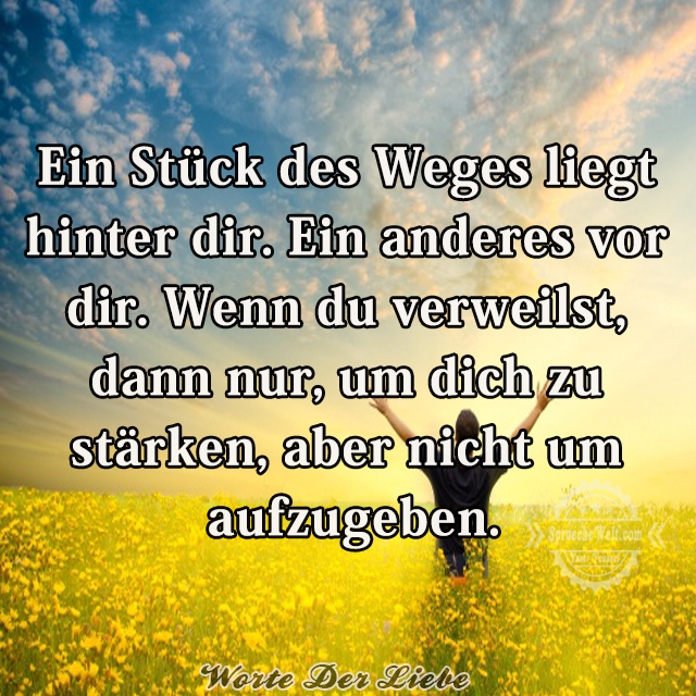 Ein Stueck des Weges liegt hinter dir