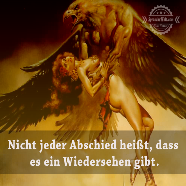 Nicht jeder Abschied heisst, dass es ein Wiedersehen gibt.